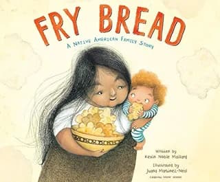 Cover of Fry Bread: A Native American Family Story by Kevin Noble Maillard