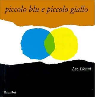 Cover of Little Blue and Little Yellow by Leo Lionni