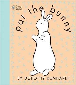 Cover of Pat the Bunny by Dorothy Kunhardt