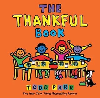 Cover of The Thankful Book by Todd Parr